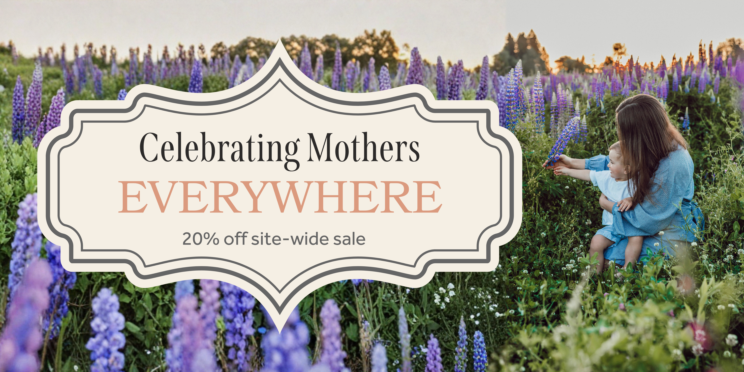 Mother's Day Sale 20% Off